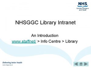 NHSGGC Library Intranet An Introduction www staffnet Info