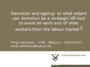 Demotion and ageing to what extent can demotion