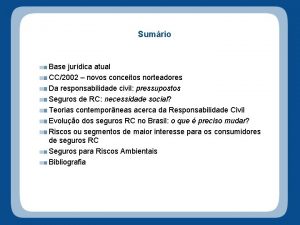 Sumrio Base jurdica atual CC2002 novos conceitos norteadores