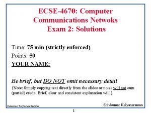 ECSE4670 Computer Communications Netwoks Exam 2 Solutions Time