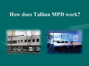 How does Tallinn MPD work History 2003 Tallinn