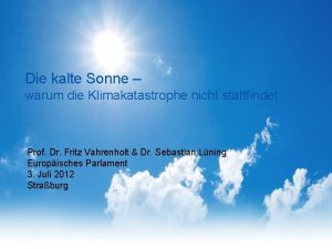 Die kalte Sonne warum die Klimakatastrophe nicht stattfindet