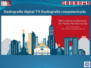 Radiografa digital VS Radiografa computarizada 1 Qu es