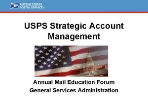 USPS Strategic Account Management Annual Mail Education Forum