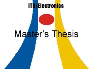 ITBElectronics Masters Thesis The aim of a scientific