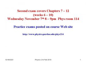 Second exam covers Chapters 7 12 weeks 6