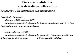 Piacenza candidata a capitale italiana della cultura Sondaggio