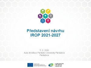 Pedstaven nvrhu IROP 2021 2027 5 3 2020