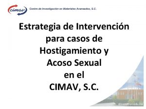 Estrategia de Intervencin para casos de Hostigamiento y