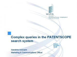 Complex queries in the PATENTSCOPE search system Online