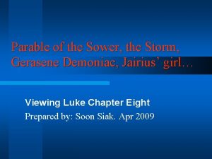 Parable of the Sower the Storm Gerasene Demoniac