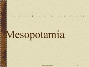 Mesopotamia 1 Introduccin Medio fsico Territorio comprendido entre