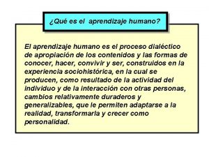 Qu es el aprendizaje humano El aprendizaje humano