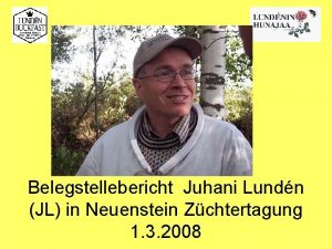 Belegstellebericht Juhani Lundn JL in Neuenstein Zchtertagung 1