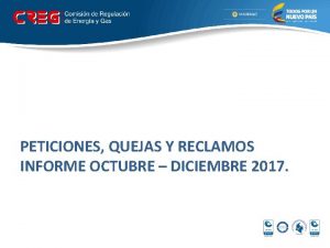 PETICIONES QUEJAS Y RECLAMOS INFORME OCTUBRE DICIEMBRE 2017