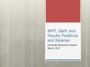 MPP Staff and Faculty Positions and Salaries University