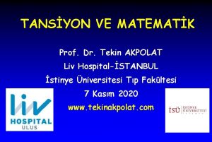 TANSYON VE MATEMATK Prof Dr Tekin AKPOLAT Liv