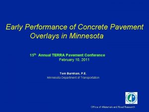 Early Performance of Concrete Pavement Overlays in Minnesota