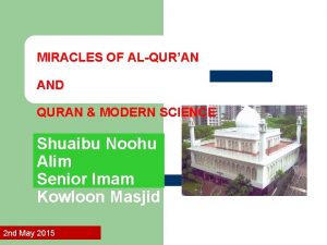 MIRACLES OF ALQURAN AND QURAN MODERN SCIENCE Shuaibu