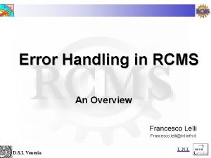 CMS Error Handling in RCMS An Overview Francesco