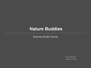 Nature Buddies Business Model Canvas Pol Oller Baulenas