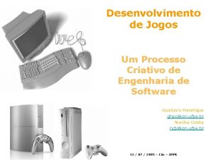 Desenvolvimento de Jogos Um Processo Criativo de Engenharia