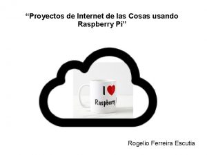 Proyectos de Internet de las Cosas usando Raspberry