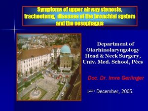 Symptoms of upper airway stenosis tracheotomy diseases of