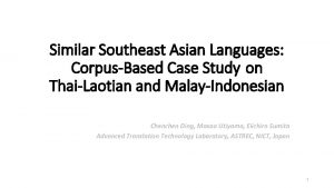 Similar Southeast Asian Languages CorpusBased Case Study on
