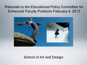 Rationale to the Educational Policy Committee for Enhanced
