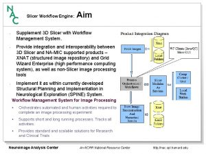 Slicer Workflow Engine Aim Supplement 3 D Slicer