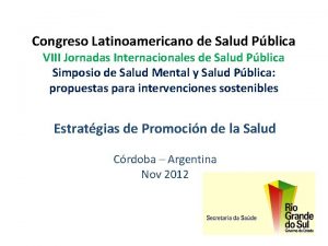 Congreso Latinoamericano de Salud Pblica VIII Jornadas Internacionales