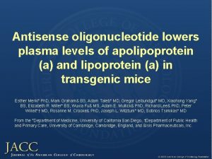 Antisense oligonucleotide lowers plasma levels of apolipoprotein a