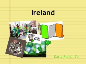 Ireland Karla Repi 7 b The Republic of