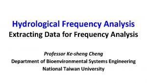 Hydrological Frequency Analysis Extracting Data for Frequency Analysis