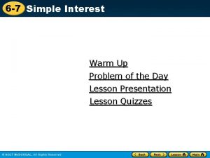 6 7 Simple Interest Warm Up Problem of