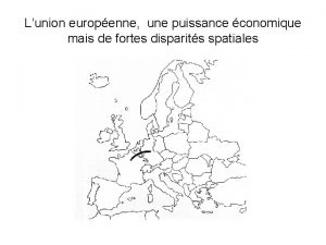 Lunion europenne une puissance conomique mais de fortes