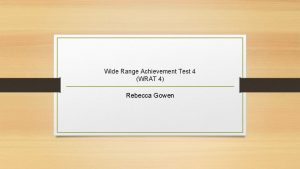 Wide Range Achievement Test 4 WRAT 4 Rebecca