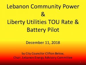 Lebanon Community Power Liberty Utilities TOU Rate Battery