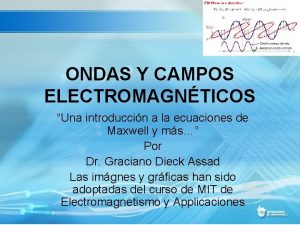 ONDAS Y CAMPOS ELECTROMAGNTICOS Una introduccin a la