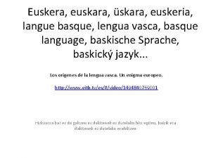 Euskera euskara skara euskeria langue basque lengua vasca