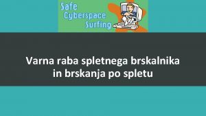 Varna raba spletnega brskalnika in brskanja po spletu