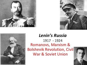 Lenins Russia 1917 1924 Romanovs Marxism Bolshevik Revolution