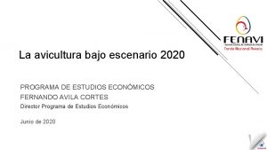 La avicultura bajo escenario 2020 PROGRAMA DE ESTUDIOS