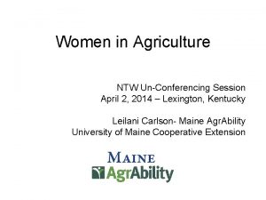 Women in Agriculture NTW UnConferencing Session April 2