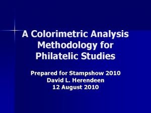 A Colorimetric Analysis Methodology for Philatelic Studies Prepared