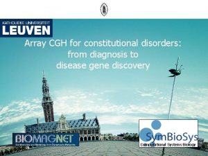 Array CGH for constitutional disorders from diagnosis to