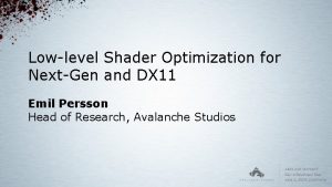 Lowlevel Shader Optimization for NextGen and DX 11