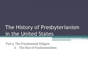 The History of Presbyterianism in the United States