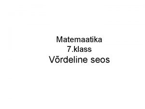 Matemaatika 7 klass Vrdeline seos Mis on funktsioon